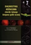 Diagnostyka różnicowa chorób tylnego bieguna gałki ocznej - zdjęcie