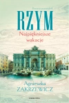 Rzym. Najpiękniejsze wakacje - zdjęcie