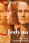 Jedyna. Biografia Karoliny Lanckorońskiej - zdjęcie