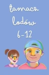 Karty. Łamacz lodów. 6-12 lat - zdjęcie