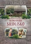 Saga Polska. Słowiańskie siedlisko - zdjęcie
