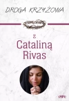 Droga Krzyżowa. Droga krzyżowa z Cataliną Rivas - zdjęcie