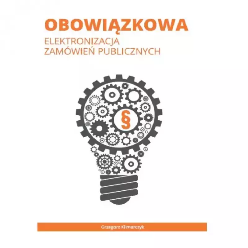 Obowiązkowa elektronizacja zamówień publicznych Obowiązkowa elektronizacja zamówień publicznych