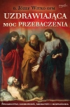 Uzdrawiająca moc przebaczenia - zdjęcie