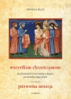 Wszystkim chrześcijanom. Duchowość Franciszka z Asyżu w świetle jego pism.Tom 2 - zdjęcie