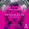 Do Lolelaj. Gejowska utopia. Audiobook - zdjęcie