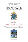 Encyklika Fratelli tutti. O braterstwie i przyjaźni społecznej - zdjęcie