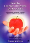 Przepisy i porady zdrowotne doktor Clark - zdjęcie