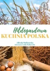 Hildegardowa Kuchnia Polska w.2 - zdjęcie