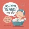 Nazywam dźwięki. Moje ciało - zdjęcie