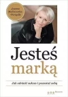 Jesteś marką. Jak odnieść sukces i pozostać sobą - zdjęcie