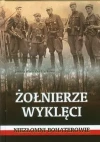 Żołnierze wyklęci. Niezłomni bohaterowie - zdjęcie