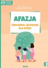 Afazja. Ćwiczenia językowe dla dzieci, część 2 - zdjęcie