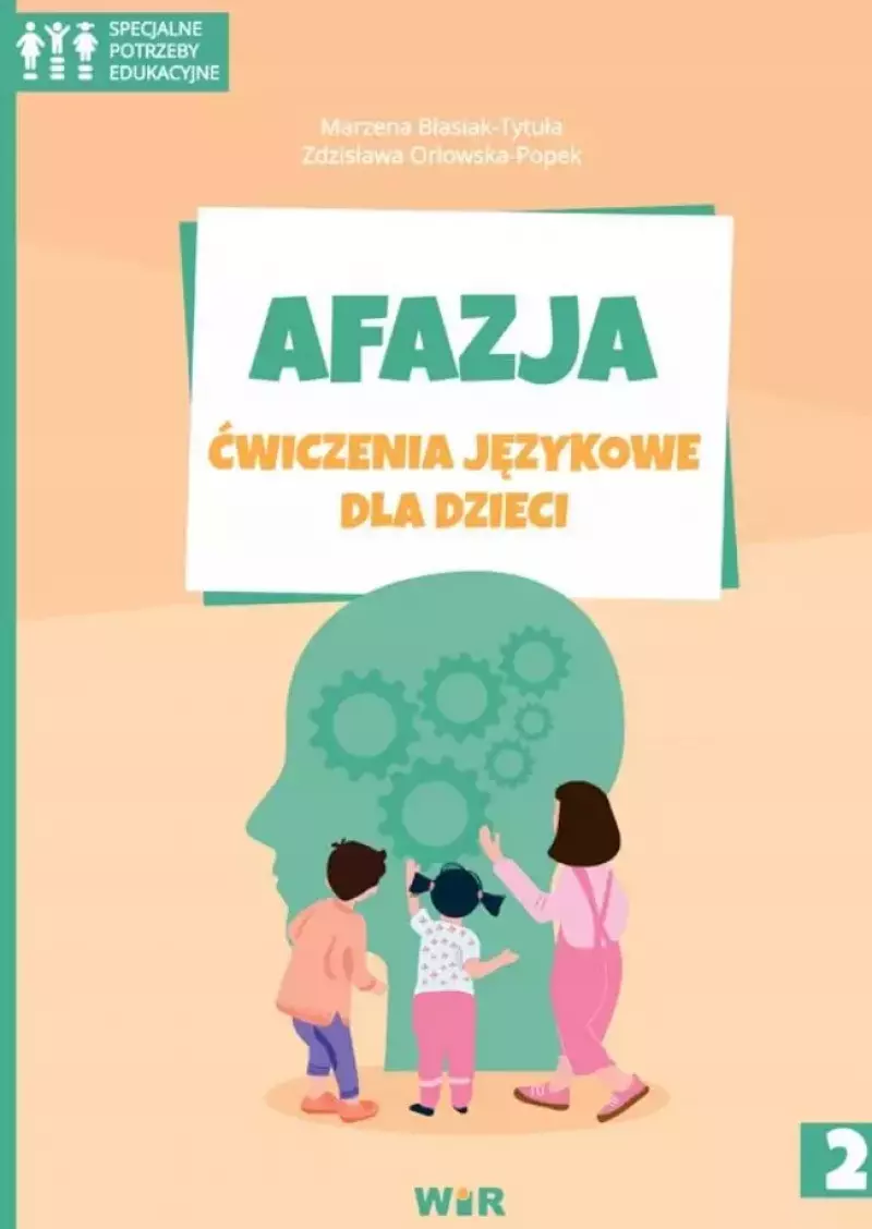 Afazja. Ćwiczenia językowe dla dzieci, część 2 Afazja. Ćwiczenia językowe dla dzieci, część 2