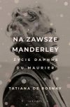 Na zawsze Manderley. Życie Daphne Du Maurier - zdjęcie