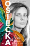Osiecka. Rodzi się ptak - zdjęcie
