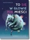 To się w głowie nie mieści! - zdjęcie
