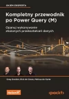 Kompletny przewodnik po Power Query (M). Opanuj wykonywanie złożonych przekształceń danych - zdjęcie