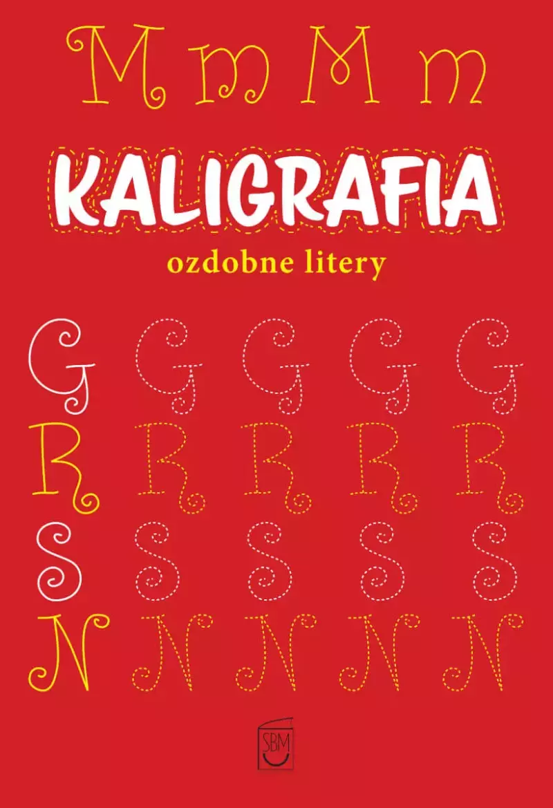 Kaligrafia. Ozdobne litery Kaligrafia. Ozdobne litery