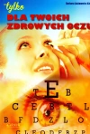 Dla twoich zdrowych oczu - zdjęcie