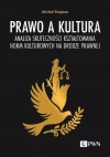 Prawo a kultura. Analiza skuteczności kształtowania norm kulturowych na drodze prawnej - zdjęcie