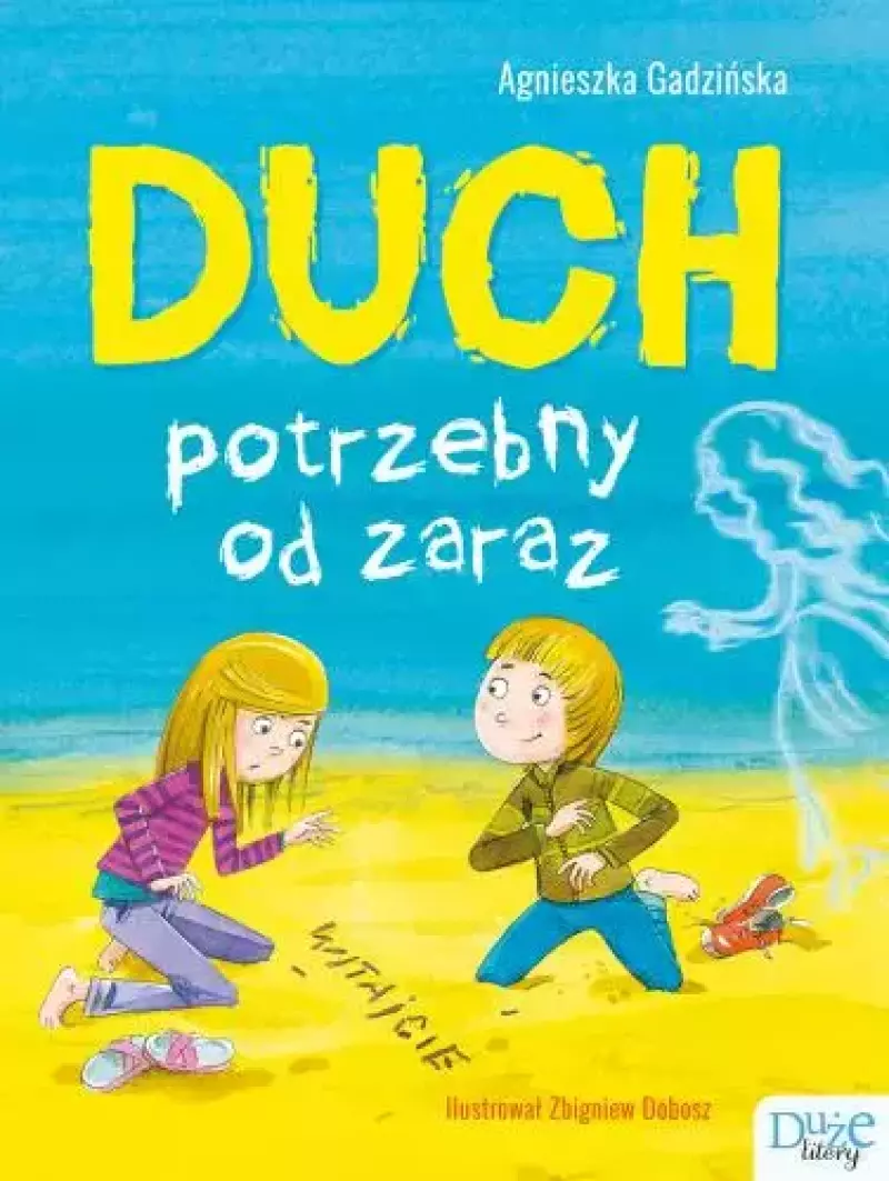 Duch potrzebny od zaraz Duch potrzebny od zaraz