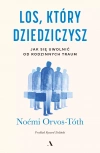 Los, który dziedziczysz. Jak się uwolnić od rodzinnych traum - zdjęcie