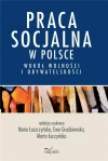 Praca socjalna w Polsce. Wokół wolności... - zdjęcie