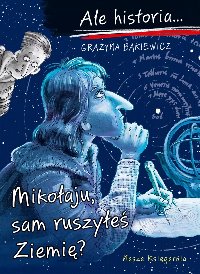 Mikołaju, sam ruszyłeś Ziemię? Ale historia... Mikołaju, sam ruszyłeś Ziemię? Ale historia...