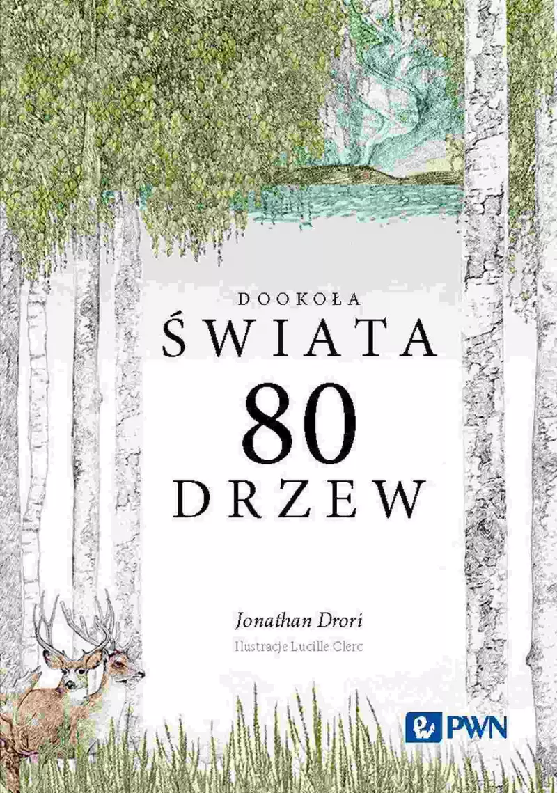 Dookoła świata. 80 drzew Dookoła świata. 80 drzew