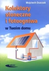 Kolektory słoneczne i fotoogniwa w Twoim domu - zdjęcie