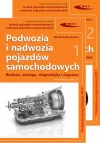 Podwozia i nadwozia pojazdów samochodowych. Budowa, obsługa, diagnostyka i naprawa - zdjęcie