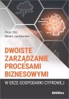 Dwoiste zarządzanie procesami biznesowymi w erze gospodarki cyfrowej - zdjęcie