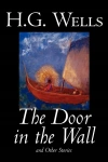 The Door in the Wall and Other Stories by H. G. Wells, Science Fiction, Literary - zdjęcie