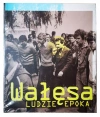 Wałęsa. Ludzie. Epoka, książka papierowa - zdjęcie