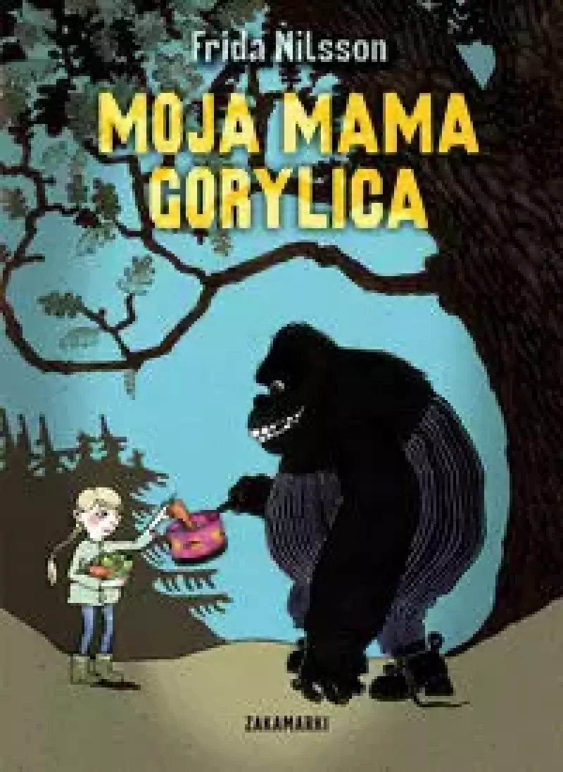 Moja mama Gorylica Moja mama Gorylica