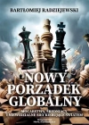 Nowy porządek globalny Mocarstwa, średniacy i niewidzialne siły kierujące światem - zdjęcie