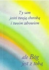 Ty sam jesteś twoją chorobą i twoim zdrowiem - zdjęcie