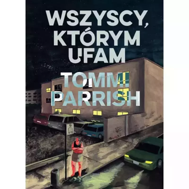 Wszyscy, którym ufam Wszyscy, którym ufam