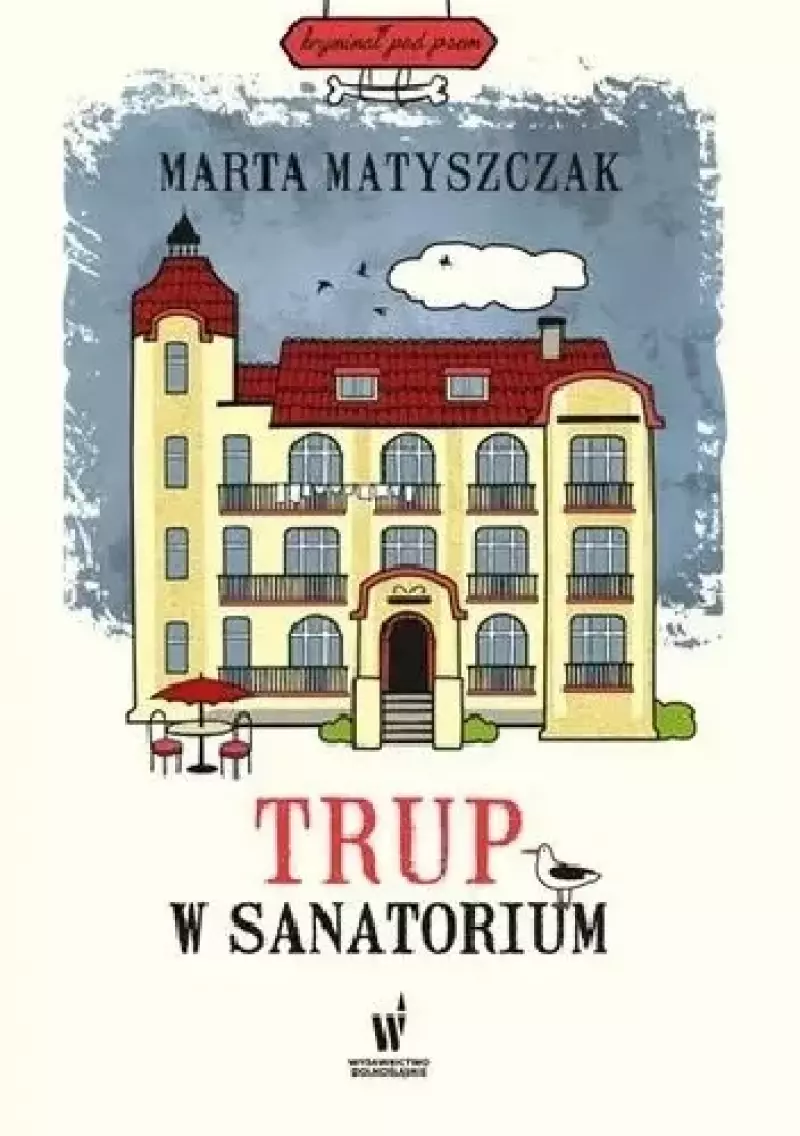 Trup w sanatorium Trup w sanatorium