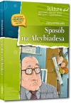 Sposób na Alcybiadesa (wydanie z opracowaniem i streszczeniem) - zdjęcie