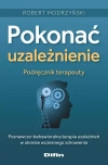 Pokonać uzależnienie. Podręcznik terapeuty - zdjęcie