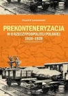 Prekonteneryzacja w II Rzeczypospolitej Polskiej 1926–1939 - zdjęcie
