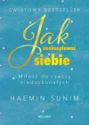 Jak zaakceptować siebie. Miłość do rzeczy niedoskonałych - zdjęcie