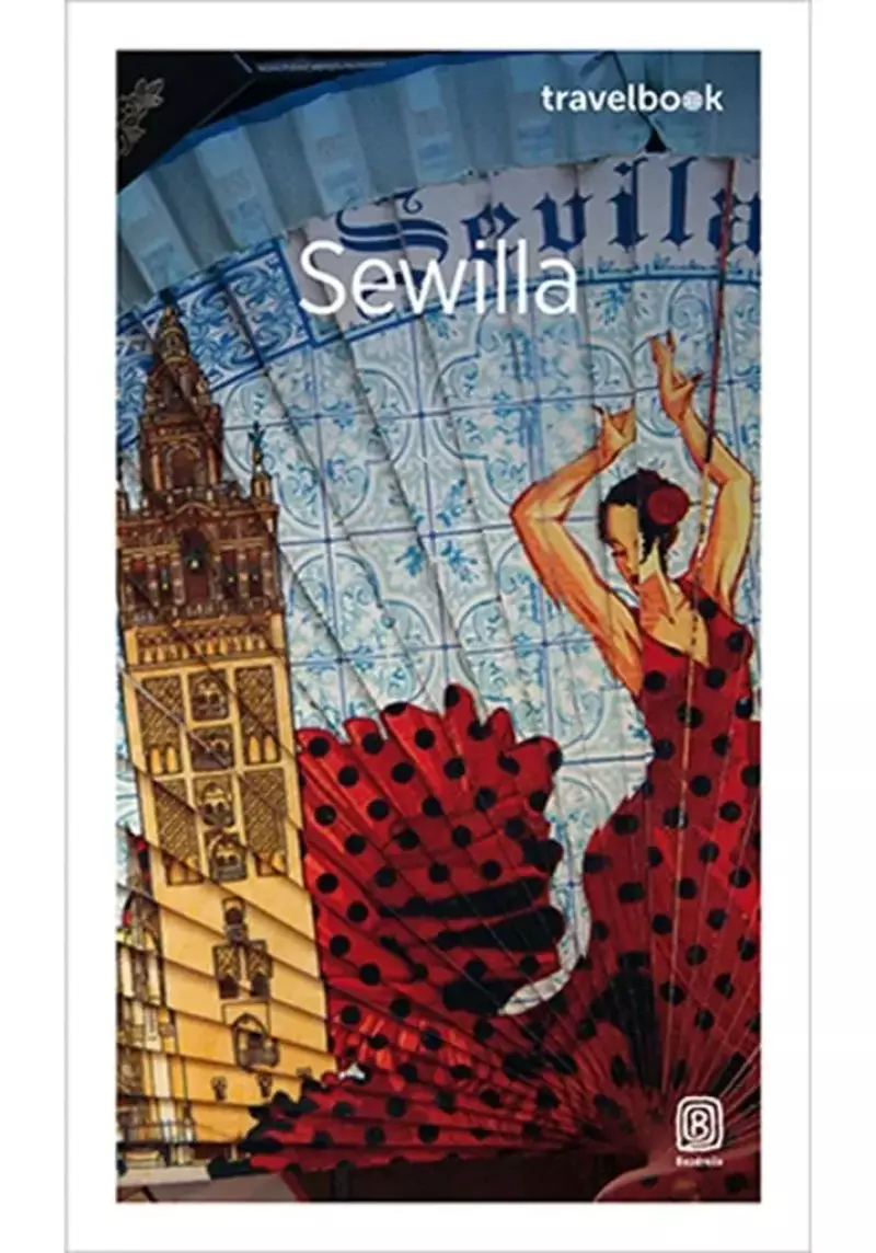 Sewilla. Travelbook Sewilla. Travelbook