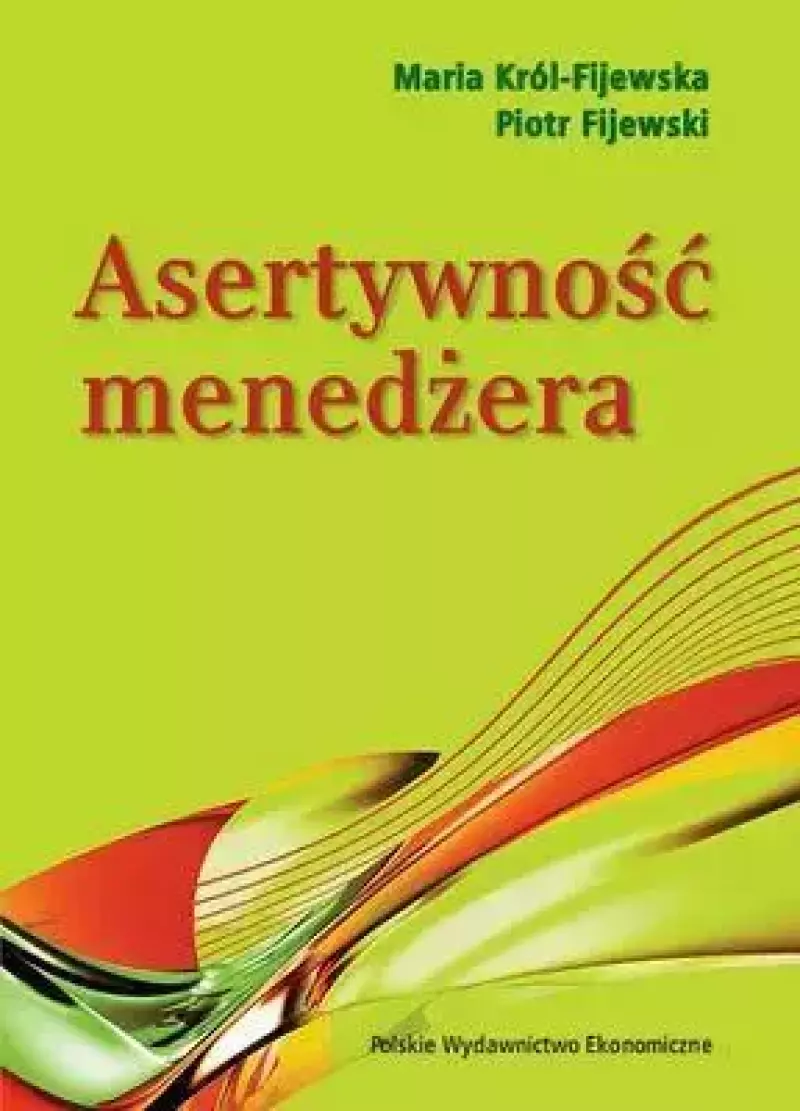 Asertywność menedżera Asertywność menedżera
