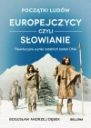 Początki ludów. Europejczycy, czyli Słowianie - zdjęcie
