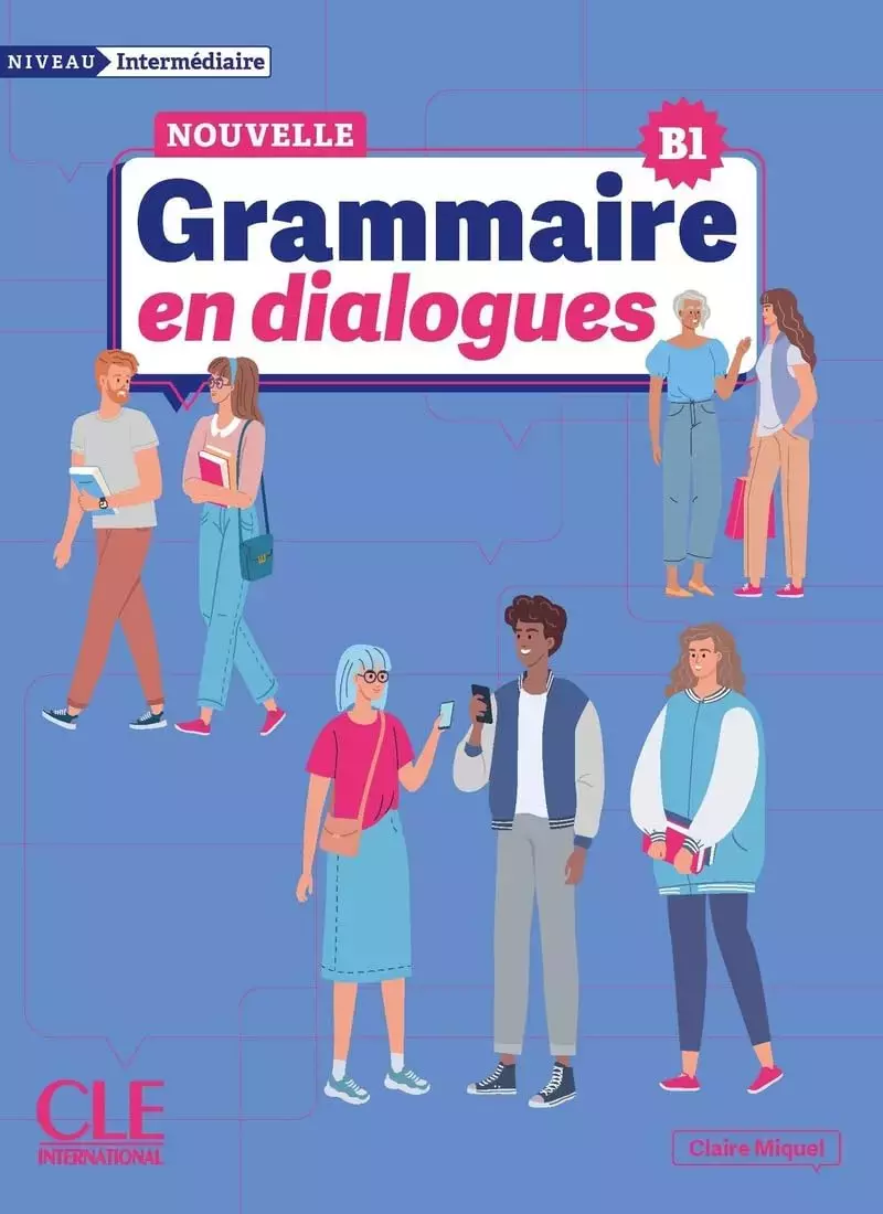 Grammaire en dialogues. Intermediaire, nouvelle edition Grammaire en dialogues. Intermediaire, nouvelle edition