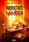 Pamiętam tylko ogień - zdjęcie