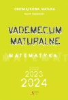 Vademecum maturalne. Matematyka. Poziom podstawowy - zdjęcie